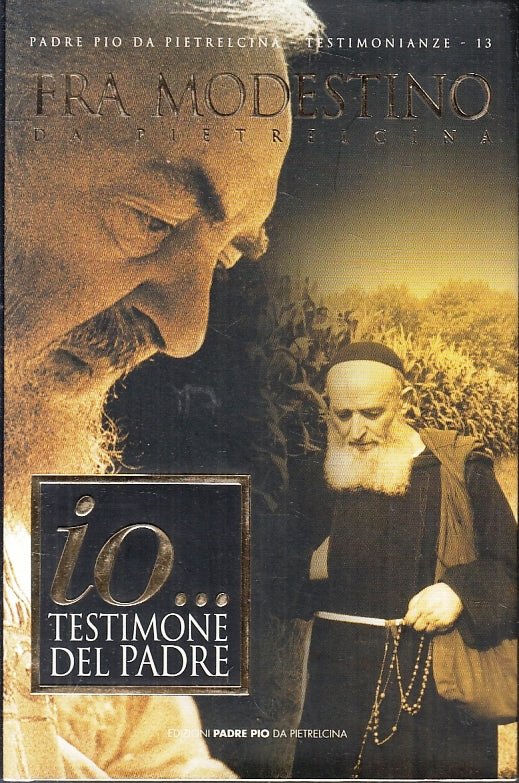 LD- IO TESTIMONE DEL PADRE- FRA MODESTINO DA PIETRALCINA PIO---- 2000- CS-ZFS207