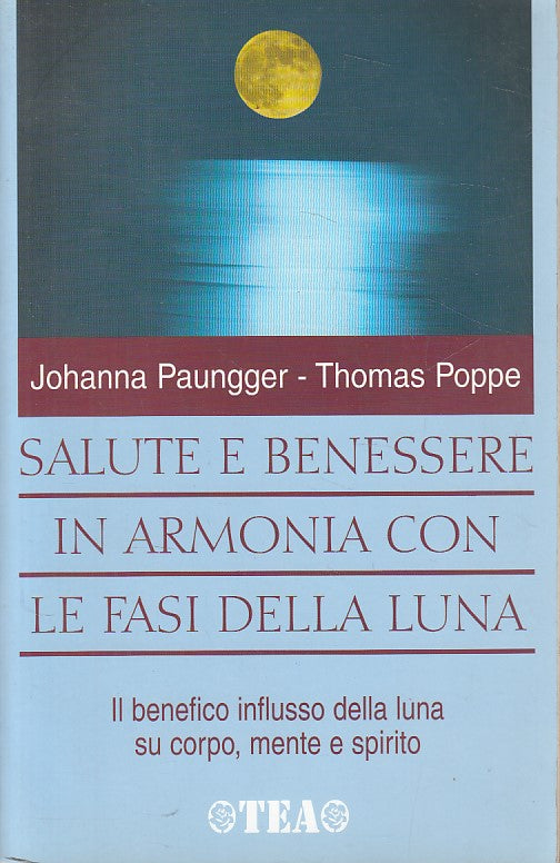 LS- SALUTE E BENESSERE IN ARMONIA CON FASI DELLA LUNA-- TEA --- 1997 - B - YFS47