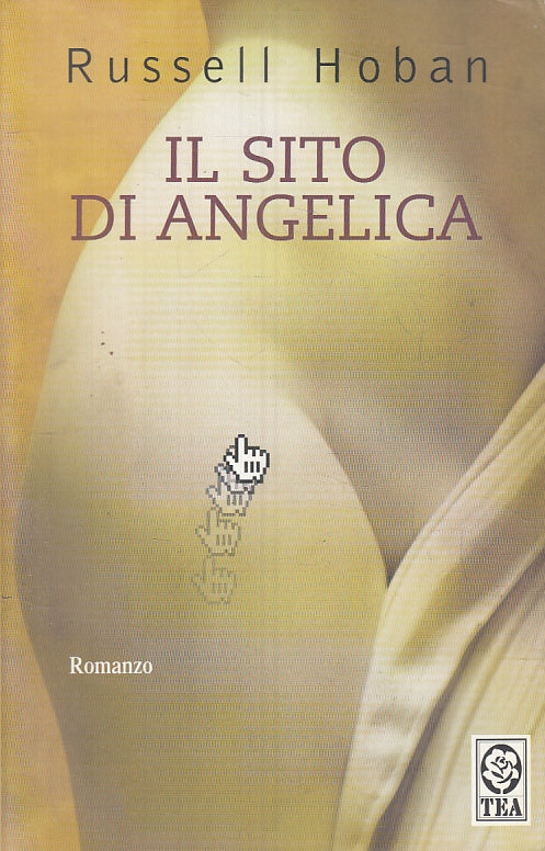 LX- IL SITO DI ANGELICA - RUSSELL HOBAN - TEA --- 2004 - B- ZFS315