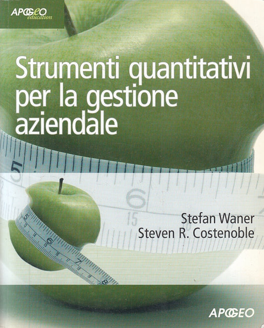 LZ- STRUMENTI QUANTITATIVI PER LA GESTIONE AZIENDALE-- APOGEO--- 2006- B- YFS845