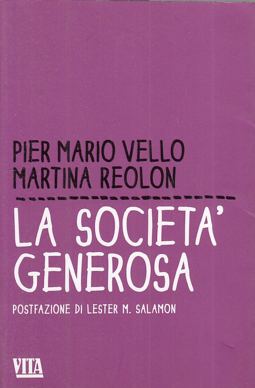 LS- LA SOCIETA' GENEROSA - VELLO REOLON - VITA FELTRINELLI --- 2014 - B - ZFS218