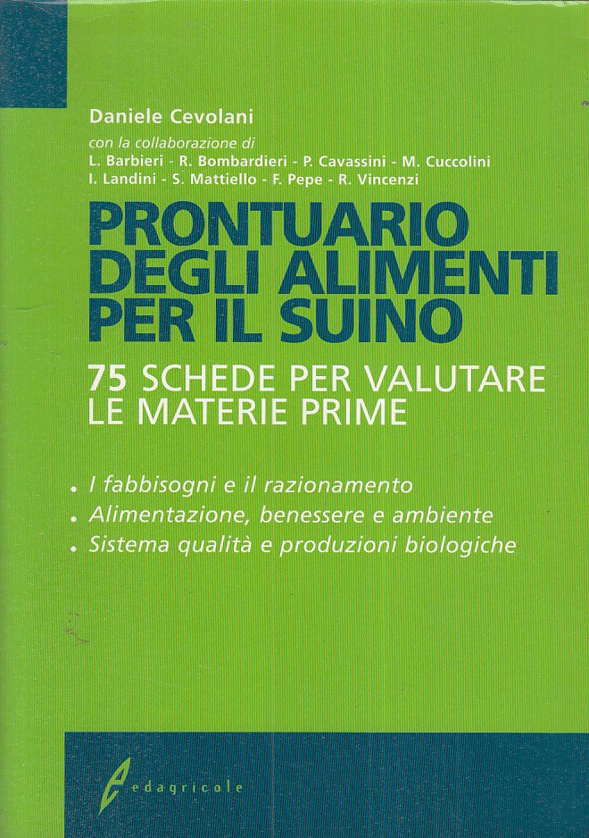 LZ- PRONTUARIO ALIMENTI PER SUINO - CEVOLANI - EDAGRICOLE --- 2004 - B - ZFS474