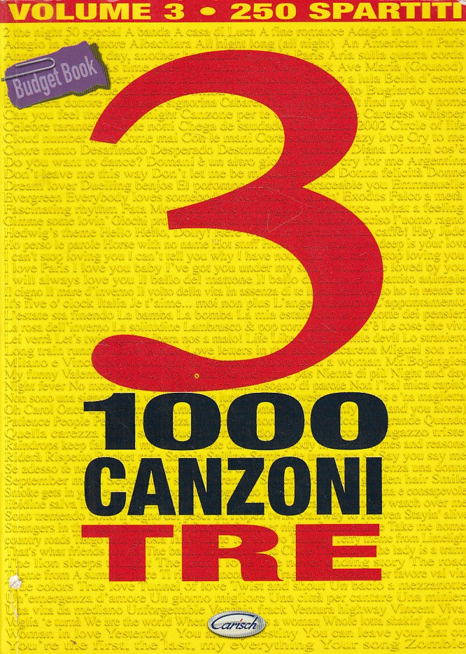 LZ- 1000 CANZONI VOL.3 250 SPARTITI -- CARISCH --- 2007 - B - ZDS617
