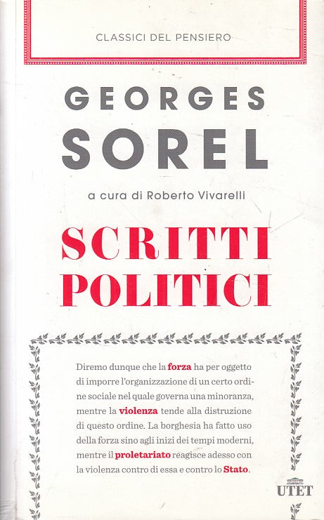 LS-SCRITTI POLITICI - GEORGES SOREL - UTET- CLASSICI PENSIERO-- 2017 - B - YFS20
