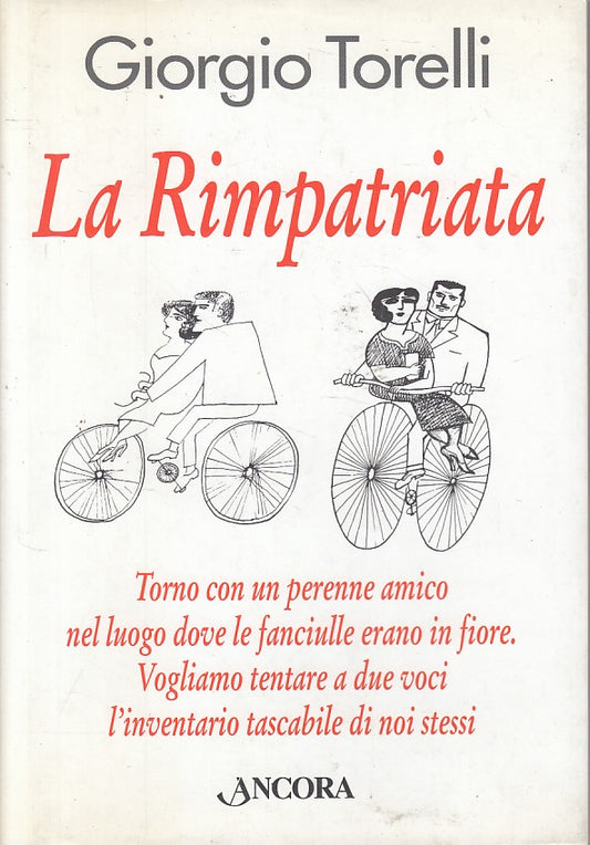 LS- LA RIMPATRIATA - GIORGIO TORELLI - ANCORA --- 2004 - CS - ZFS98