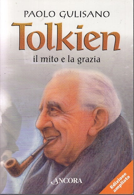 LZ- TOLKIEN IL MITO LA GRAZIA - PAOLO GULISANO - ANCORA --- 2001- B- XFS94