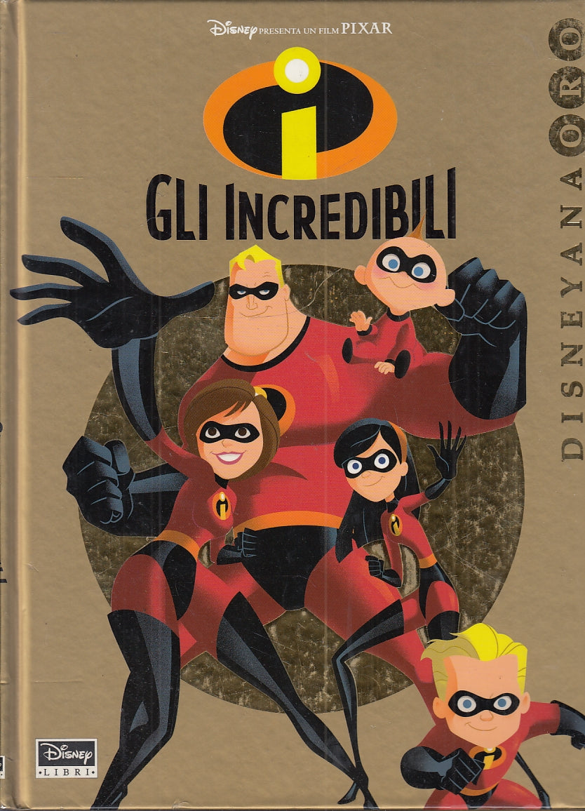 LB- GLI INCREDIBILI PIXAR DISNEYANA -- DISNEY LIBRI - 2004 - C - YFS346