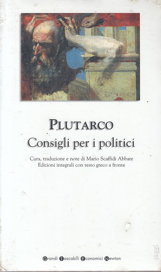 LS- CONSIGLI PER POLITICI GRECO A FRONTE - PLUTARCO - NEWTON --- 2005 - B - ZFS1