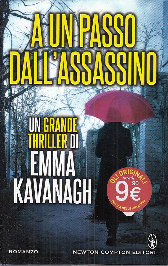 LG- A UN PASSO DALL'ASSASSINO - KAVANAGH - NEWTON -- 1a ED. - 2015 - CS - ZFS195