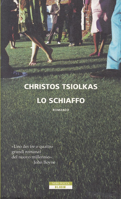 LN- LO SCHIAFFO - CHRISTOS TSIOLKAS - NERI POZZA - BLOOM -- 2011 - B - ZFS254