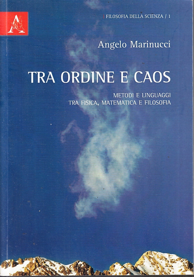 LZ- TRA ORDINE E CAOS  - ANGELO MARINUCCI-  ARACNE--- 2011- B- ZFS214