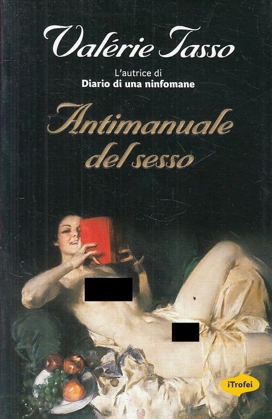 LX- L'ANTIMANUALE DEL SESSO - TASSO - TROPEA - TROFEI - 1a ED.- 2008 - B - ZFS36