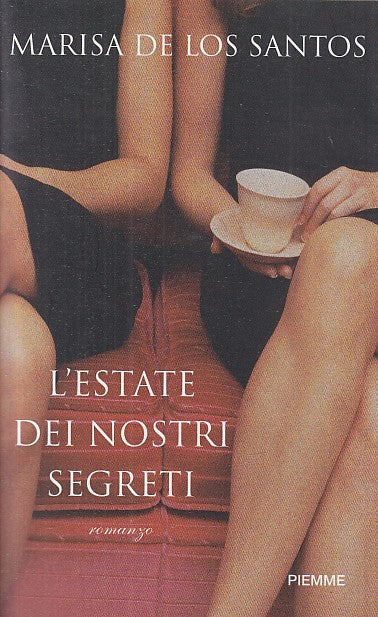 LN- L'ESTATE DEI NOSTRI SEGRETI - DE LOS SANTOS - PIEMME --- 2009 - B - YDS484