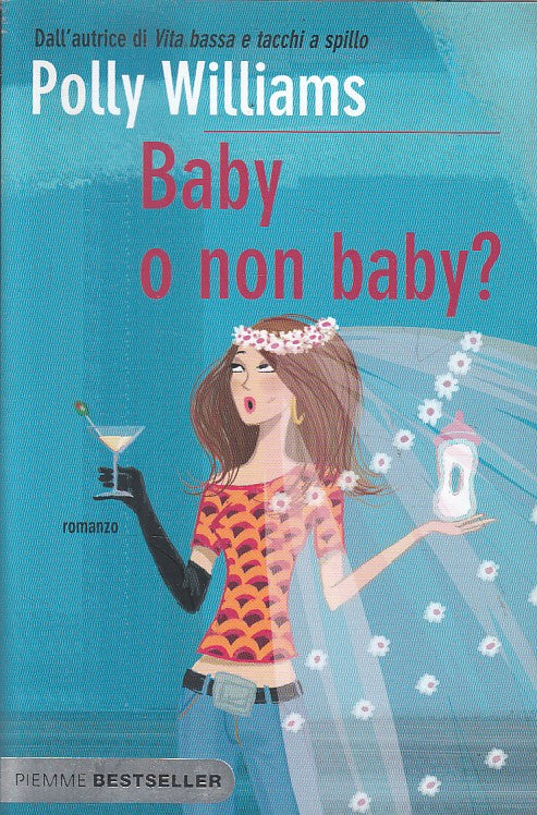 LN- BABY O NON BABY - WILLIAMS - PIEMME - BESTSELLER -- 2011 - B - ZFS249