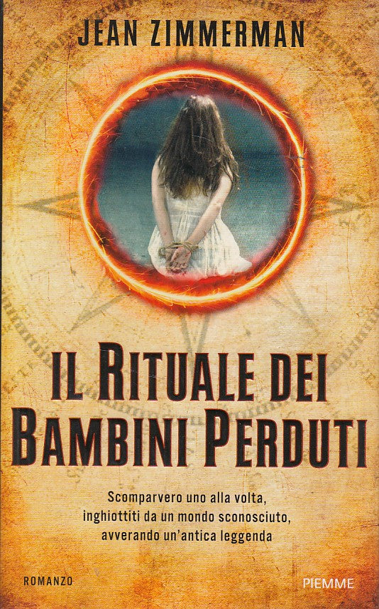 LN- IL RITUALE DEI BAMBINI PERDUTI - ZIMMERMAN - PIEMME --- 2013 - CS - ZDS608