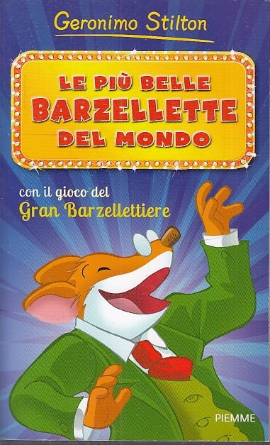 LB- LE BARZELLETTE PIU' BELLE DEL MONDO- GERONIMO STILTON- PIEMME--- 2013- B-RGZ