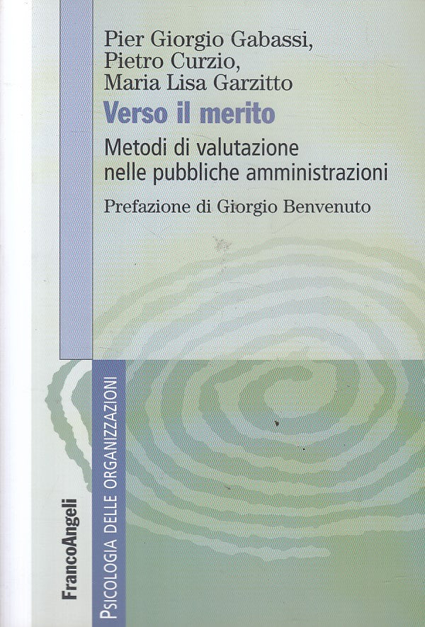 LS- VERSO IL MERITO VALUTAZIONE-- FRANCO ANGELI - PSICOLOGIA -- 2009 - B - ZFS39