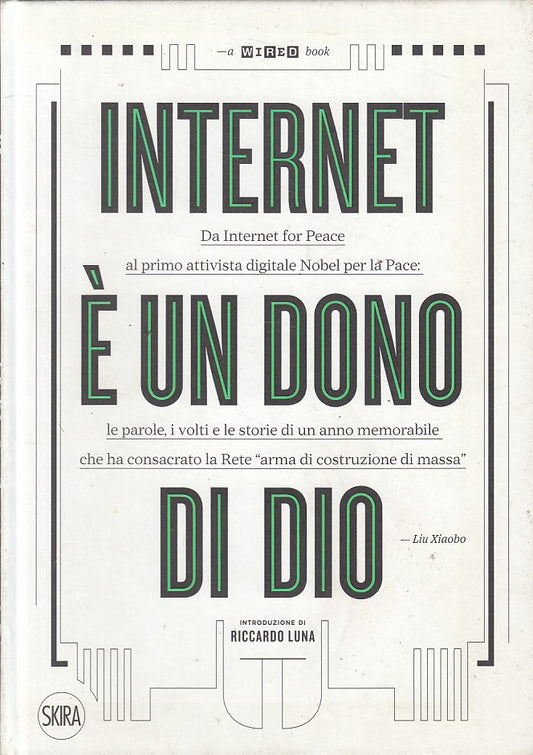 LS- INTERNET E' UN DONO DI DIO -- SKIRA - WIRED BOOK -- 2010 - C - ZFS89