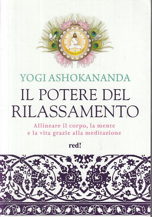 LZ- IL POTERE DEL RILASSAMENTO - YOGI ASHOKANANDA - RED --- 2016 - B - YDS484