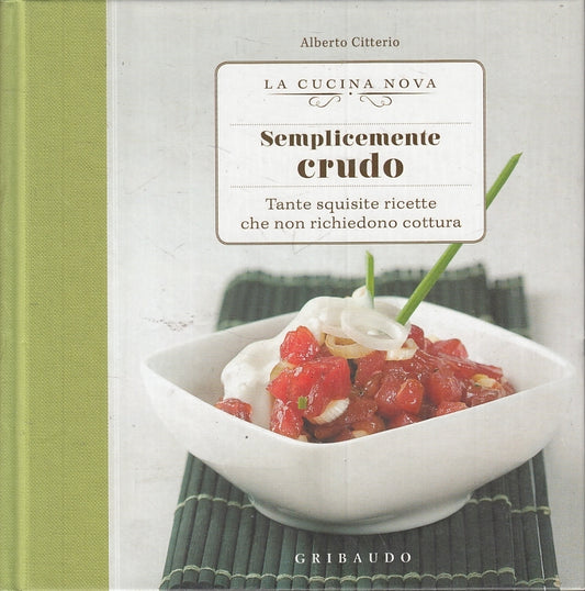 LK- LA CUCINA NOVA SEMPLICEMENTE CRUDO - CITTERIO - GRIBAUDO --- 2012 - C- KXS4