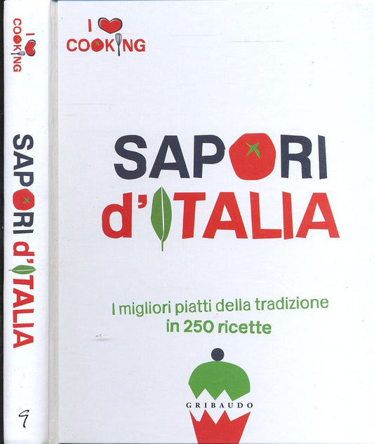 LK- I LOVE COOKING SAPORI D'ITALIA -- GRIBAUDO --- 2012 - C - YDS238