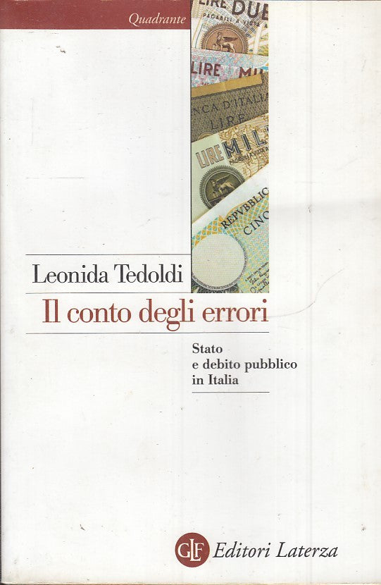 LS- IL CONTO DEGLI ERRORI - LEONIDA TEDOLDI - LATERZA - QUADRANTE-- 2015- B- XTS