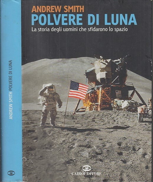 LZ- POLVERE DI LUNA - ANDREW SMITH - CAIRO EDITORE --- 2006 - BS - XFS53