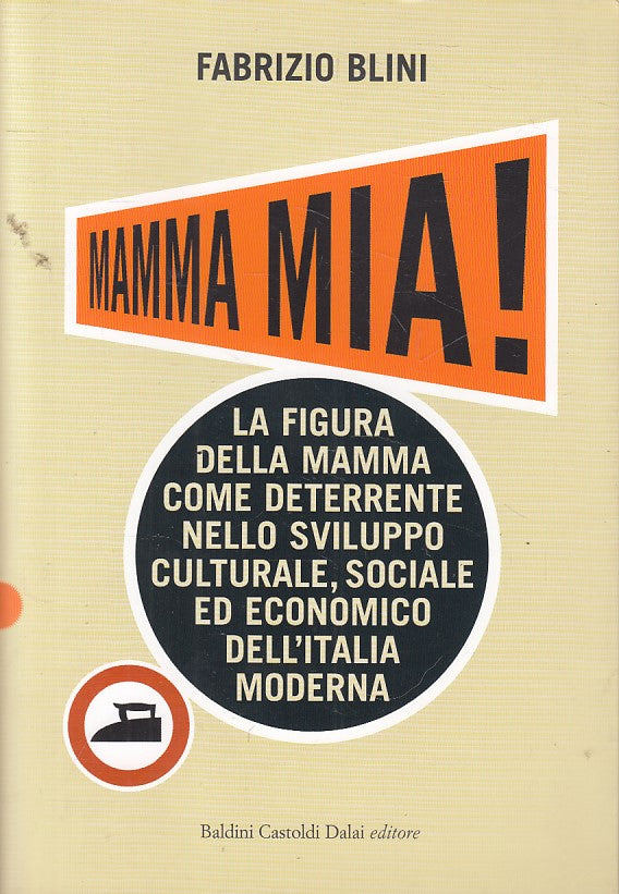 LS- MAMMA MIA! FIGURA MAMMA ITALIA MODERNA - BLINI- BALDINI --- 2007 - B - ZFS56