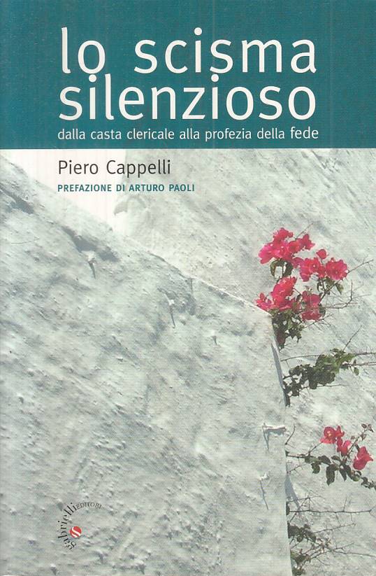 LS- LO SCISMA SILENZIOSO - CAPPELLI - GABRIELLI --- 2009 - B - ZTS8