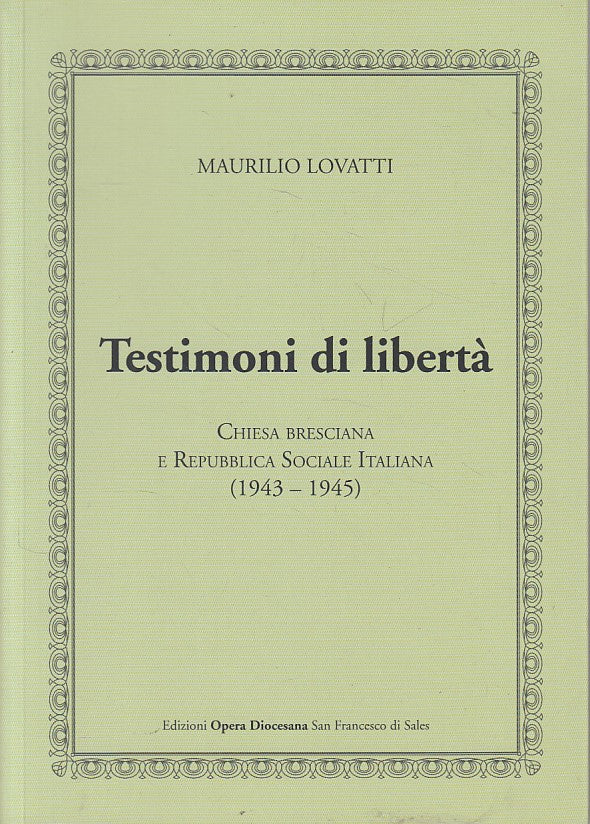 LD- TESTIMONI DI LIBERTA' - LOVATTI - OPERA DIOCESANA --- 2015 - B - ZFS71