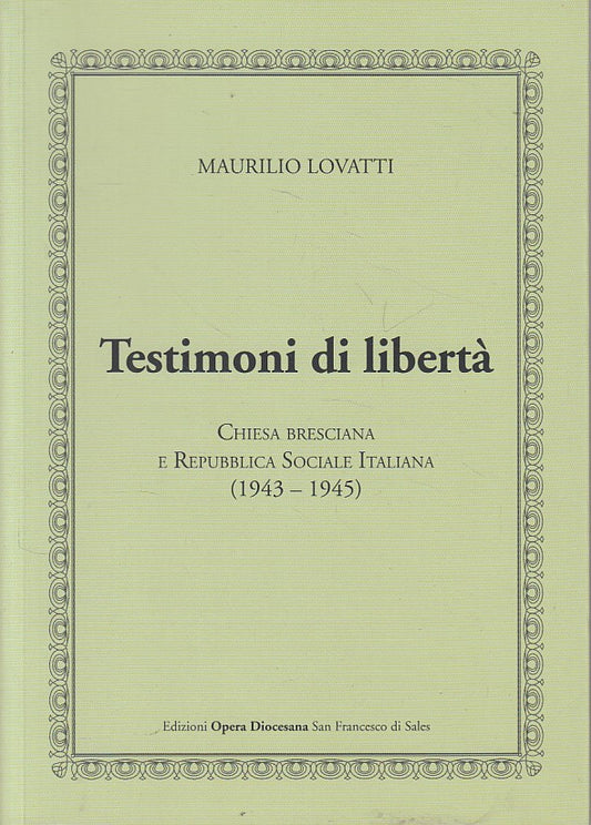 LD- TESTIMONI DI LIBERTA' - LOVATTI - OPERA DIOCESANA --- 2015 - B - ZFS71