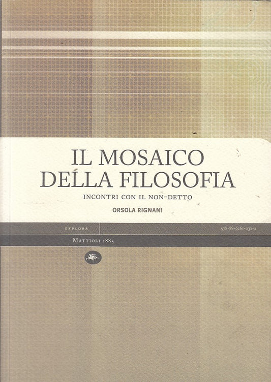 LS- IL MOSAICO DELLA FILOSOFIA - RIGNANI - MATTIOLI - EXPLORA-- 2008 - B - YFS43