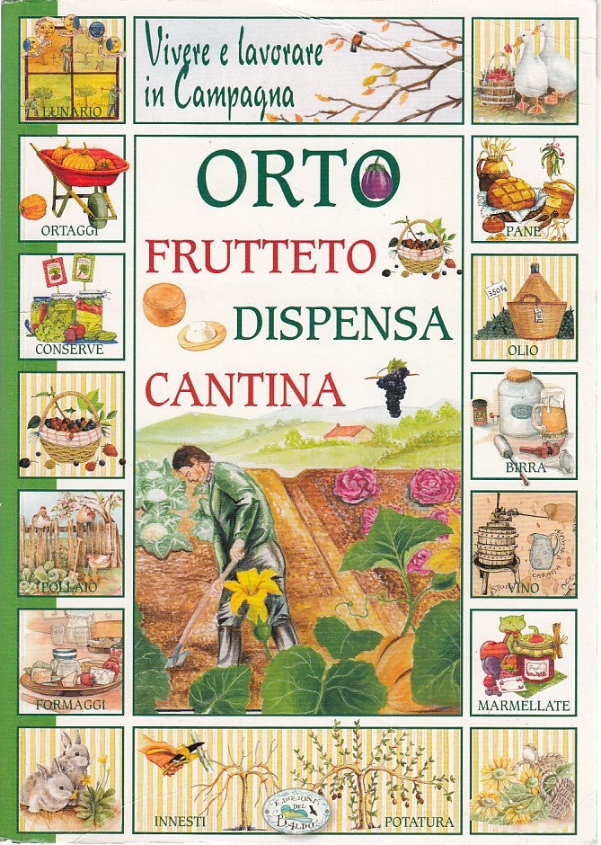 LZ- ORTO FRUTTETO DISPENSA VIVERE IN CAMPAGNA-- DEL BALDO--- 2013- B- ZDS244