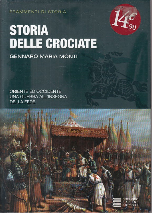 LS- STORIA DELLE CROCIATE - MONTI - CASINI - FRAMMENTI -- 2011 - CS - ZFS277