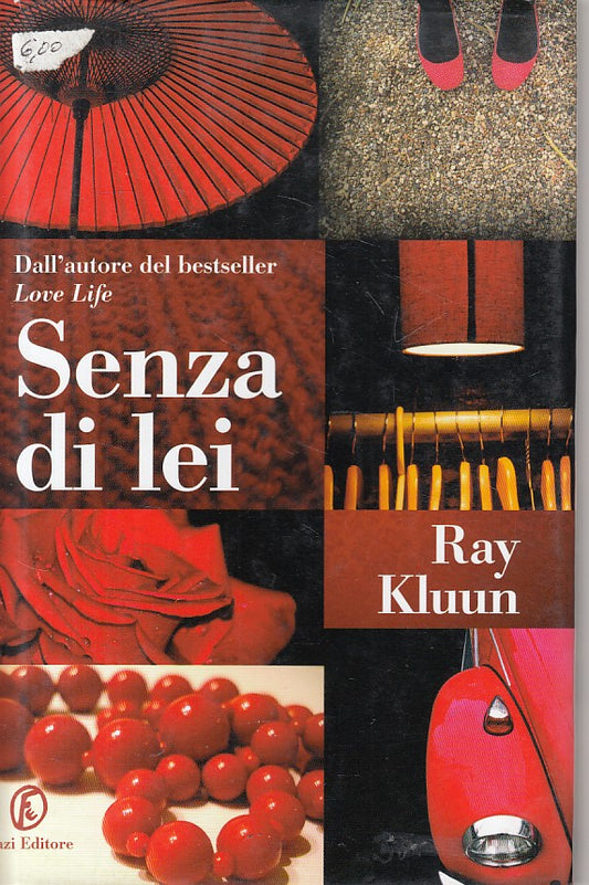 LN- SENZA DI LEI - RAY KLUUN - FAZI -- 1a ED. - 2009 - CS - YFS85