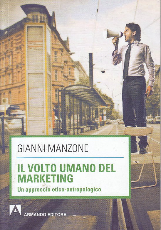 LS- IL VOLTO UMANO DEL MARKETING - MANZONE - ARMANDO --- 2013 - B - YFS7