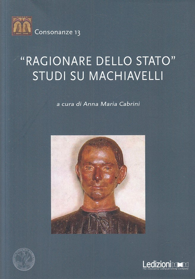 LS- "RAGIONARE DELLO STATO" MACHIAVELLI- CABRINI- LEDIZIONI--- 2017 - B - YFS412