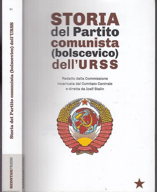 LS- STORIA DEL PARTITO COMUNISTA BOLSCEVICO DELL'URSS-- REDSTAR--- 2018- B-XFS32