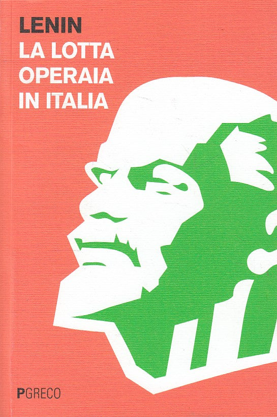 LS- LA LOTTA OPERAIA IN ITALIA - LENIN - PGRECO --- 2018 - B - ZFS439