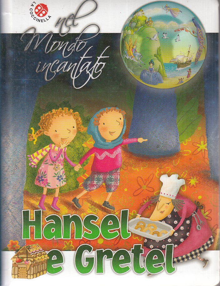 LB- NEL MONDO INCANTATO HANSEL E GRETEL BAMBINI -- LA COCCINELLA--- 2015- C- RGZ