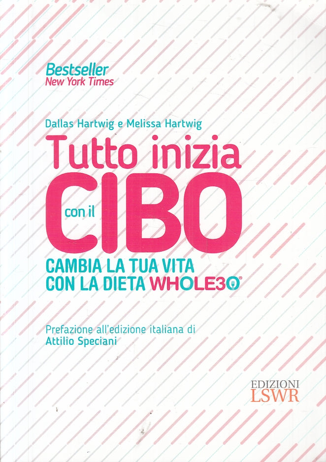 LZ- TUTTO INIZIA CON IL CIBO DIETA WHOLE30 - HARTWIG - LSWR --- 2016 - B- ZFS131