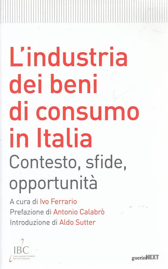 LZ- L'INDUSTRIA BENI DI CONSUMO IN ITALIA -- GUERINI NEXT --- 2014 - B - YDS153