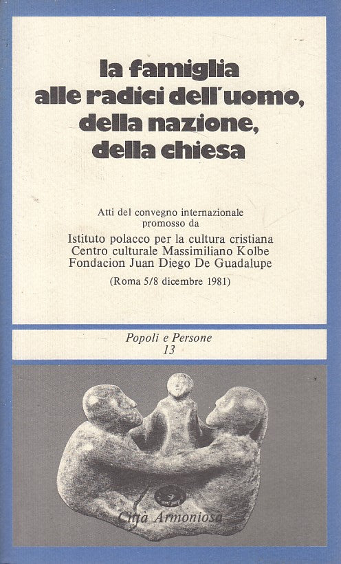 LN- FAMIGLIA RADICI UOMO NAZIONE CHIESA-- CITTA' ARMONIOSA --- 1983 - B - YFS376