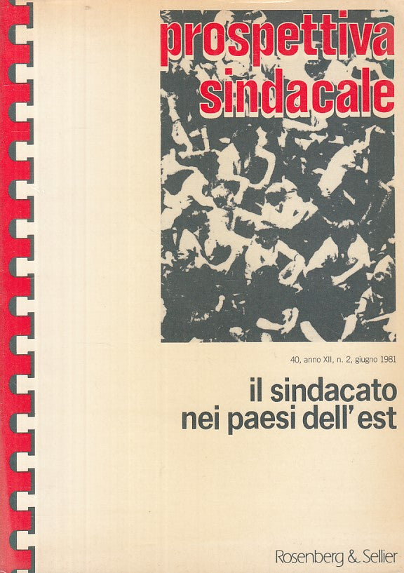 LS- PROSPETTIVA SINDACALE PAESI EST -- ROSENBERG & SELLIER --- 1981 - B - ZFS86