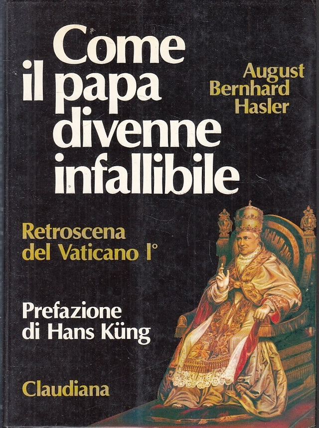 LD- COME IL PAPA DIVENNE INFALLIBILE - HASLER - CLAUDIANA --- 1982 - B - ZFS203