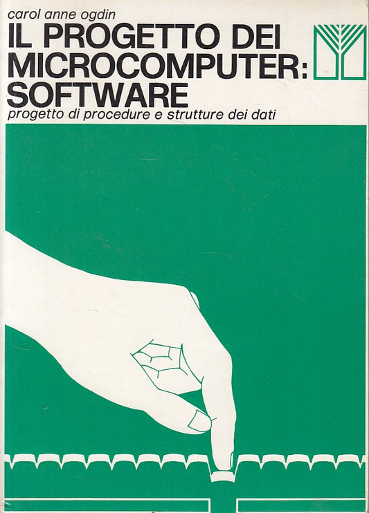 LZ- PROGETTO MICROCOMPUTER SOFTWARE - OGDIN - MUZZIO --- 1981 - B - YFS477