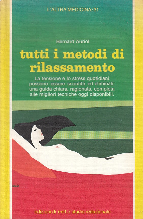 LZ- TUTTI I METODI DI RILASSAMENTO - AURIOL - RED. --- 1989 - B - YDS333