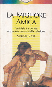 LS- LA MIGLIORE AMICA AMICIZIA TRA DONNE - KAST - RED --- 1994 - B - YFS402