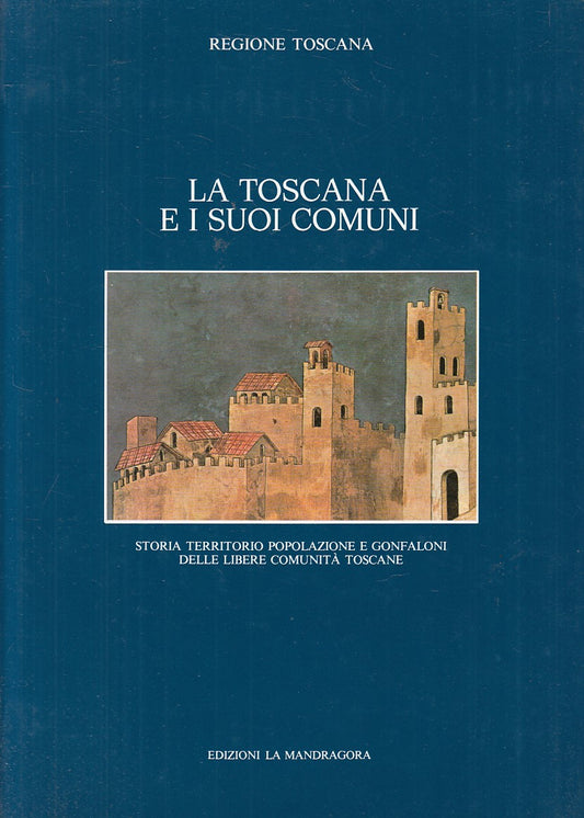 LS- LA TOSCANA E I SUOI COMUNI -- MANDRAGORA FIRENZE --- 1985 - CS - YFS785