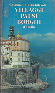 LV- GUIDA INCANTEVOLI PAESI BORGHI D'ITALIA-- READER'S DIGEST--- 1988- C- YDS572